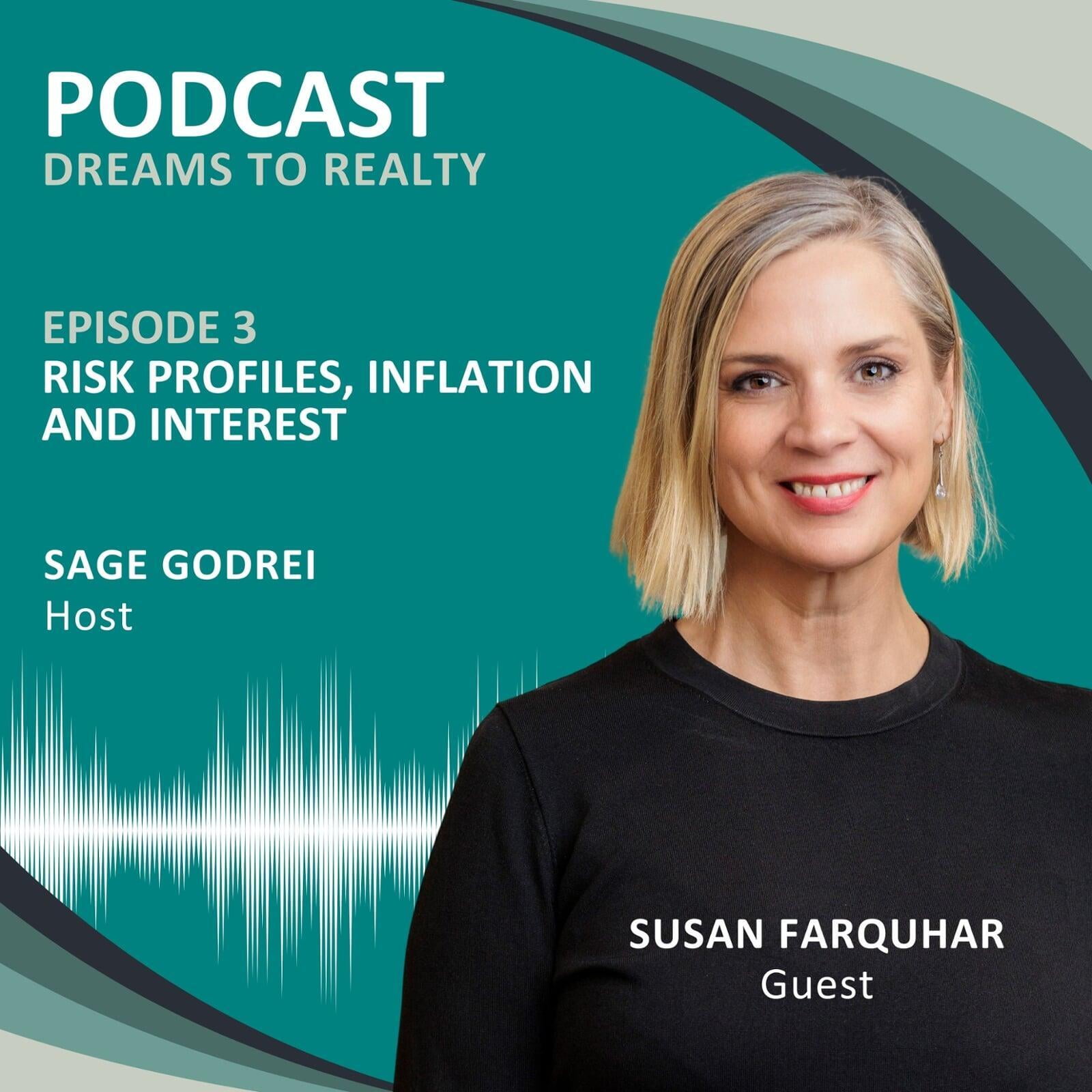 PODCAST: Dreams to Realty Property Investment Insights - Episode 3 Risk Profiles, Inflation And Interest